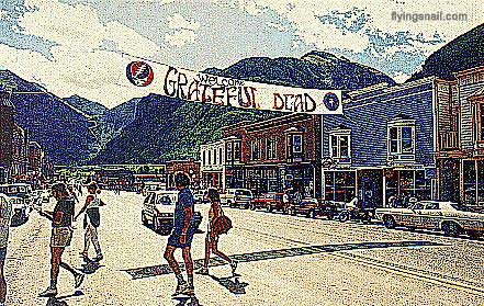 Welcome Grateful Dead banner ~ Telluride ~ Photo: Chris Nelson ~ digitized by C. Spangler