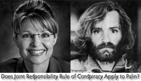 Palin/Manson graphic ~ Does Joint Responsibility Rule of Conspiracy Apply to Palin and the attack on Former U.S. Representative Gabrielle Giffords?