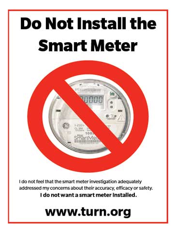 Say No to Smart Meters and the imposed PG&E / CPUC fee to keep them away from you