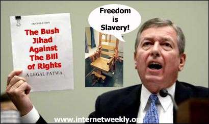 Ashcroft holds a sign saying, 'The Bush Jihad Against The Bill of Rights' and says,
'Freedon is Slavery!'