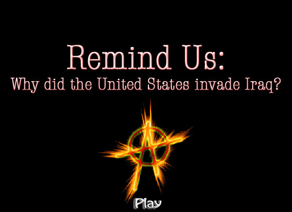 Remind Us: Why did the United States invade Iraq?