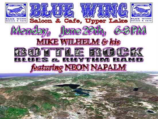 Mike Wilhelm and his Bottle Rock Blues and Rhythm Band at the Blue Wing Monday June 29th - 6-8 PM