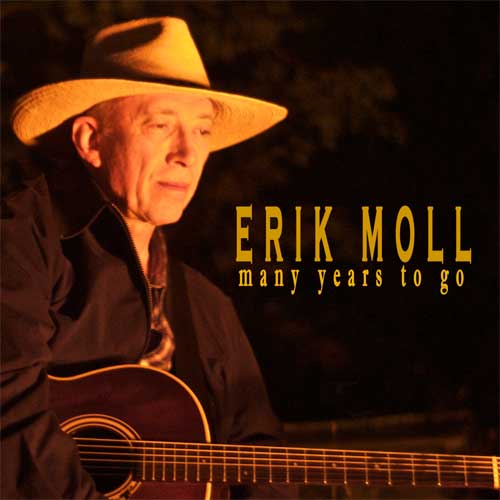 Erik Moll's Award Winning Album, Many Years To Go