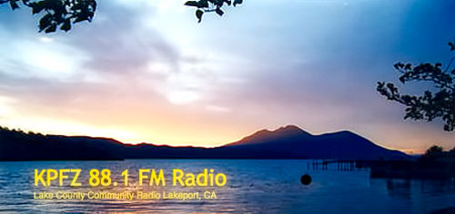 KPFZ 88.1 FM, Lake County Community Radio, Lakeport, CA