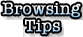 Browsing Tips