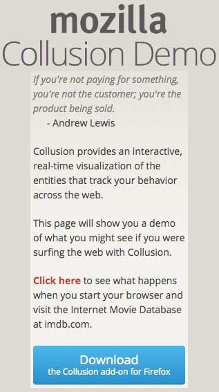 Collusion provides an interactive, real-time visualization of the entities that track your behavior across the web.