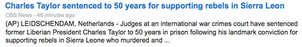 Screen shot of Charles Taylor sentenced to 50 year from Google news