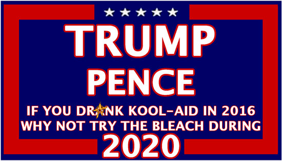 If You Drank Kool-Aid In 2016, Why Not Try The Bleach During 2020?
