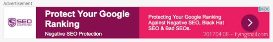 On arriving at that page, the above Advertisement was at the top and said:  Protecting Your Google Ranking Negative SEO Protection  Protect Your Google Ranking Against Negative SEO, Black Hat SEO& Bad SEOs.