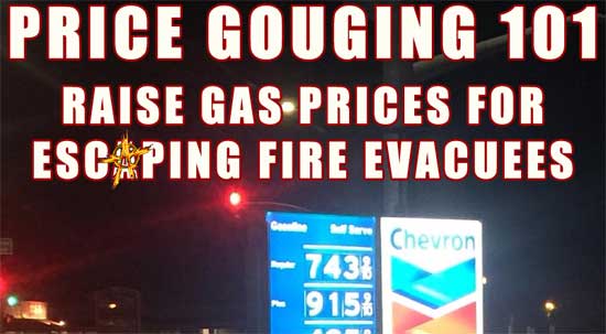 Price Gouging 101 ~ Raise gas prices for escaping fire evacuees