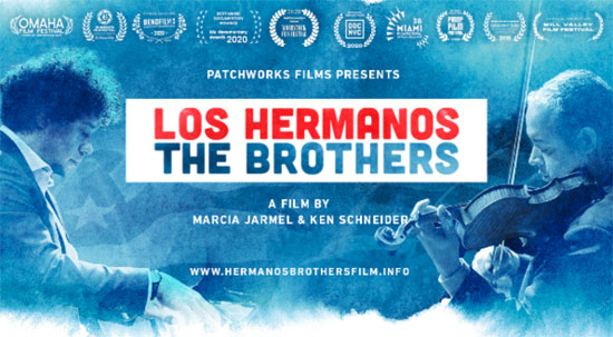 Patchworks Films presents Los Hermanos / The Brothers by Marcia Jarmel & Ken Schneider