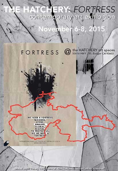 The Hatchery: Fortress ~ contemporary art exhibition ~ November 6-8, 2015