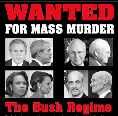 WANTED FOR MASS MURDER = THE BABY KILLER BUSH REGIME